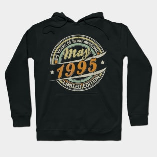 Born In MAY 1995 Limited Edition 25th Birthday Gifts Hoodie